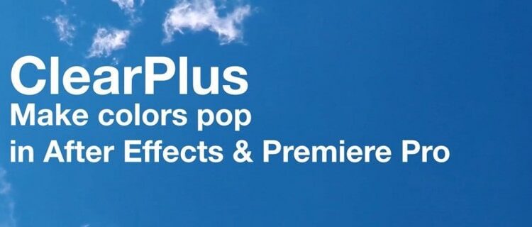 Aescripts – ClearPlus