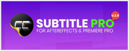Aescripts – Subtitle Pro v2.8