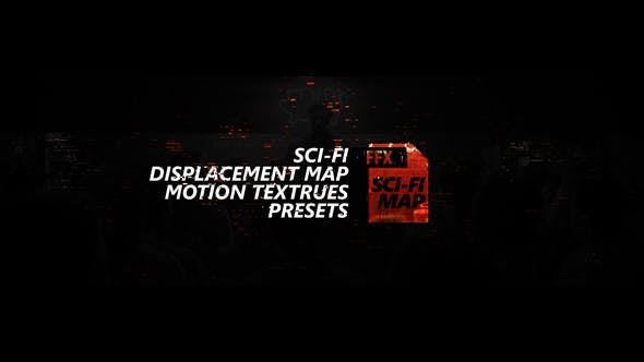 Sci-fi Displacement Map Motion Textrues Presets