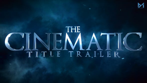 Cinematic Title Trailer