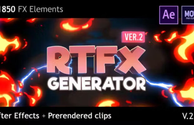 RTFX Generator [1850 FX elements] [After Effects + Pre-rendered clips]