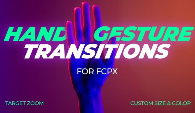Hand Gesture Transitions FCPX