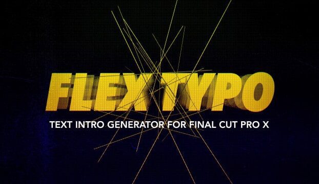Flex Typo – Intro Generator for Final Cut Pro X