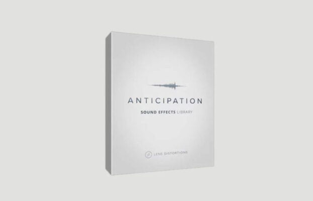 LENS DISTORTIONS – ANTICIPATION SFX