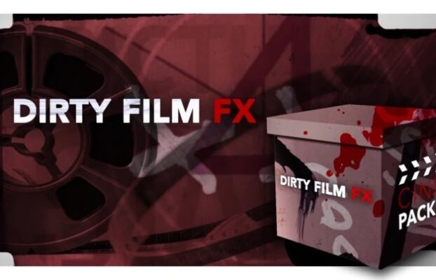 DIRTY FILM FX – CINEPACKS
