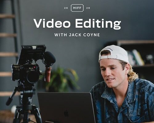 Video Editing: How to Edit Your Film with Jack Coyne – Moment