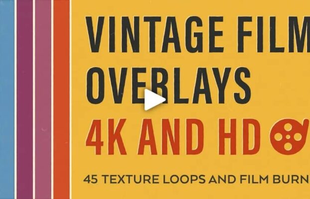 Smashwork – Vintage Film Overlays 4K & HD