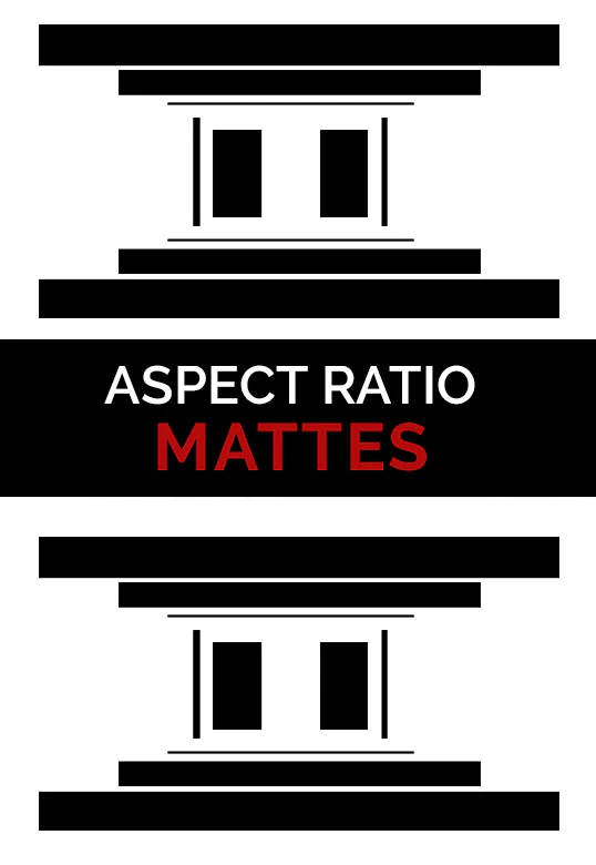Master Filmmaker – Aspect Ratio Mattes