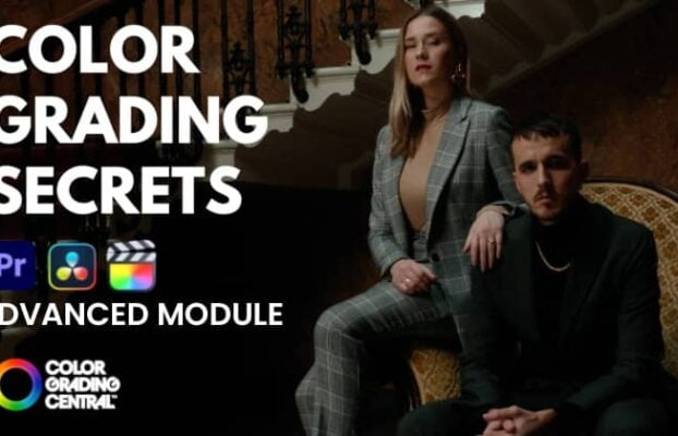 Color Grading Secrets Pro DaVinci Resolve: Advanced