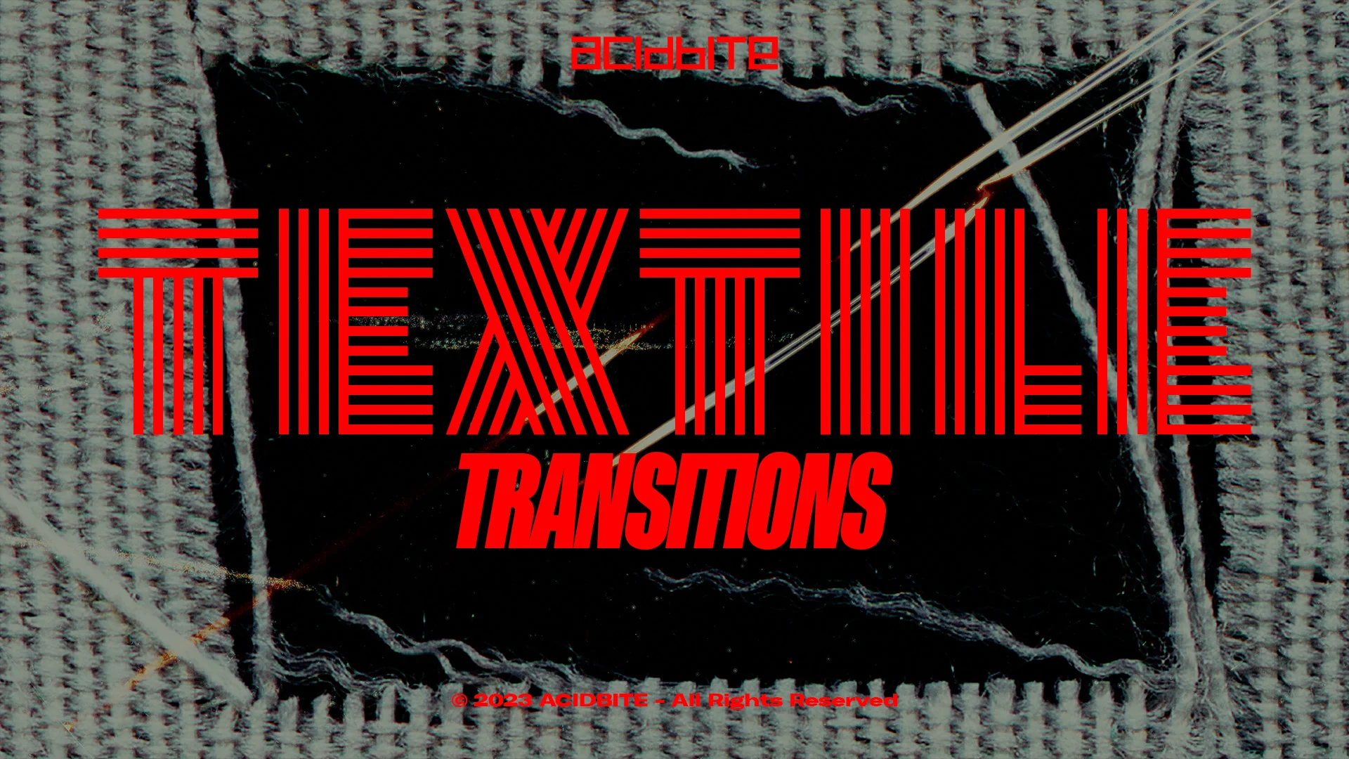 ACIDBITE – Textile Transitions (Full Version)