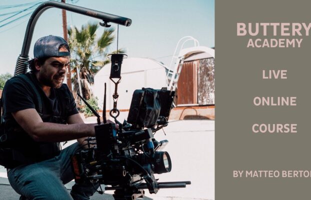 BUTTERY ACADEMY – Learn Cinematography and Filmmaking with Matteo Bertoli