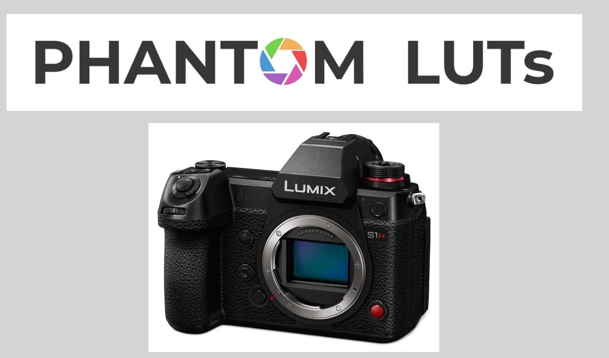 JOEL FAMULARO Phantom LUTs for Panasonic S1h/S5 and S5ii – UPDATE